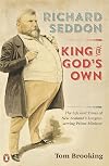 Richard Seddon: King of God's Own