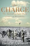 The Charge: The Australian Light Horse Victory at Beersheba