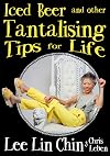 Iced Beer and Other Tantalising Tips for Life