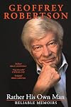 Rather His Own Man: Reliable Memoirs