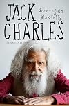 Jack Charles: Born-again Blakfella