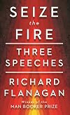 Seize the Fire: Three Speeches