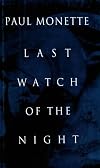 Last Watch of the Night: Essays Too Personal and Otherwise