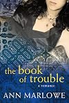 The Book of Trouble: A Romance