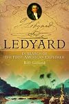 Ledyard: In Search of the First American Explorer