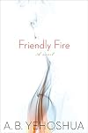 Friendly Fire: A Duet