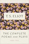 Complete Poems and Plays,: 1909-1950