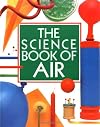 The Science Book of Air: The Harcourt Brace Science Series