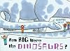 How Big Were the Dinosaurs?