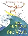 Mrs Armitage and the Big Wave