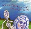 And the Dish Ran Away with the Spoon