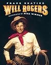 Will Rogers: An American Legend