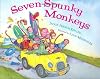 Seven Spunky Monkeys