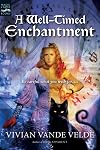 A Well-Timed Enchantment