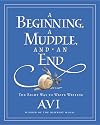 A Beginning, a Muddle, and an End