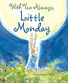 With You Always, Little Monday