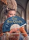 The Bad Queen: Rules and Instructions for Marie-Antoinette (Young Royals)