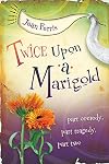 Twice Upon a Marigold