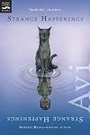 Strange Happenings: Five Tales of Transformation