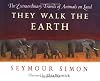 They Walk the Earth: The Extraordinary Travels of Animals on Land