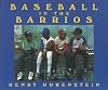 Baseball in the Barrios