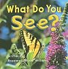 What Do You See?