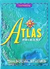 Harcourt Social Studies: Primary Atlas Grades K-3