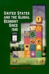 The U.S. and the Global Economy Since 1945 (Harbrace books on America since 1945)