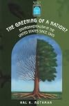 The Greening of a Nation?: Environmentalism in the U.S. Since 1945 (Harbrace Books on America Since 1945)