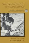 Waorani: The Contexts of Violence and War