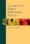 Classics of Public Personnel Policy