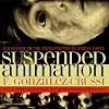 Suspended Animation: Six Essays on the Preservation of Bodily Parts