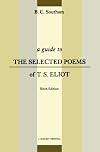 A Student's Guide to the Selected Poems of T.S. Eliot
