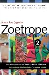 Francis Ford Coppola's Zoetrope: All-Story 2