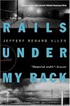 Rails Under My Back (Harvest Book)