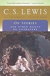On Stories: And Other Essays on Literature