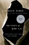 The Voice at 3:00 A.M.: Selected Late and New Poems