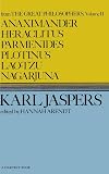 Anaximander, Heraclitus, Parmenides, Plotinus, Laotzu, Nagarjuna (Harvest Book, Hb 288)