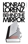 Behind the Mirror: A Search for a Natural History of Human Knowledge