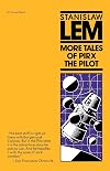 More Tales Of Pirx The Pilot (Harvest Book)