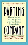Parting Company: How to Survive the Loss of a Job and Find Another Successfully (Harvest Books)