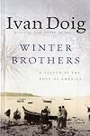 Winter Brothers : A Season at the Edge of America