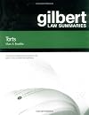Torts: Gilbert Law Summaries