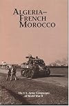 Algeria-French Morocco (U.S. Army Campaigns of World War II)