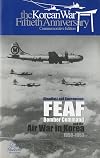 Steadfast and Courageous, FEAF Bomber Command and the Air War in Korea, 1950-1953 (008-070-00759-2)