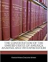 The Constitution Of The United States Of America: Analysis and Interpretation; Analysis Of Cases Decided By the Supreme
