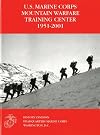 U.S. Marine Corps Mountain Warfare Training Center 1951-2001