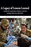 A Legacy of Lessons Learned : Landstuhi Regional Medical Center During Wartime, 2001-2014
