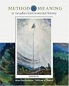 Method And Meaning In Canadian Environmental History With Infotrac