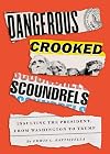 Dangerous Crooked Scoundrels: Insulting the President, from Washington to Trump
